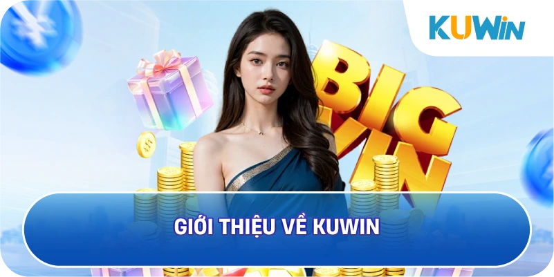 Giới Thiệu Về KUWIN
